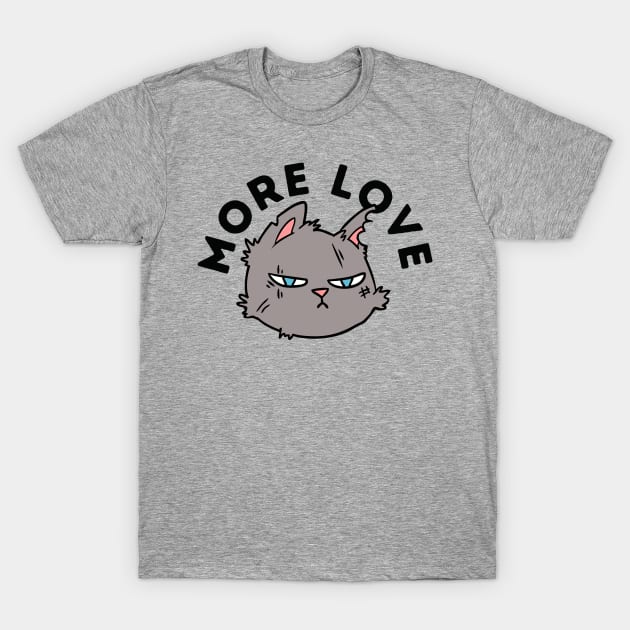 More Love - Rotten Cat T-Shirt by blueduckstuff